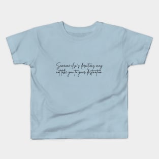 Inspirational Quote, Self Development Quote, Motivational Message Kids T-Shirt